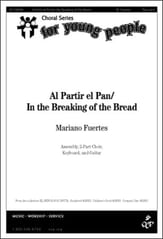 Al Partir el Pan / In the Breaking of the Bread Two-Part choral sheet music cover